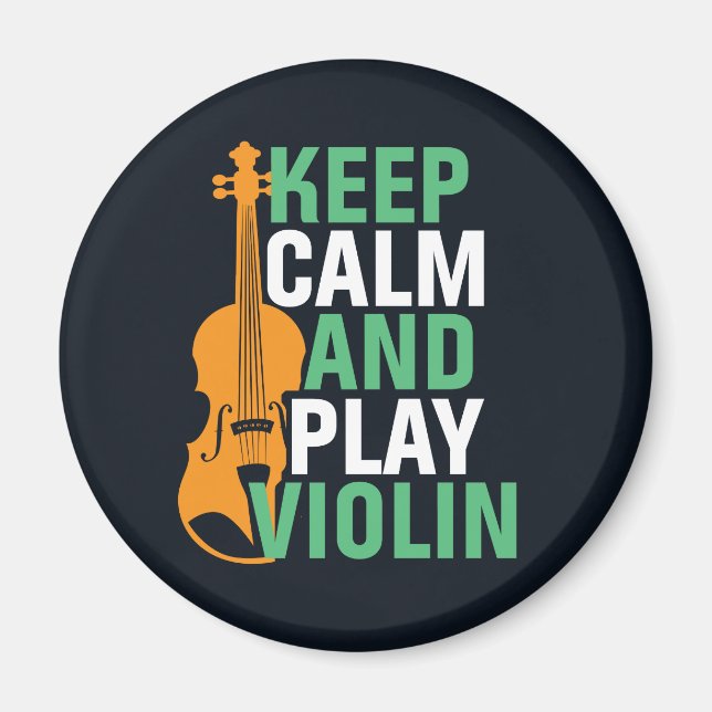 Imán Mantén la calma y juega violinista violinista viol (Frente)
