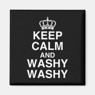 Imán Mantén la calma y Washy Washy divertido novedad ba