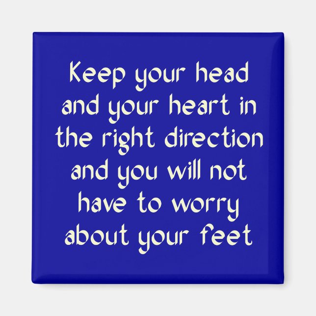 Imán Mantén tu cabeza y tu corazón en la derecha (Frente)