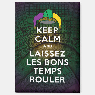 IMÁN MANTENER CALMA Y LAISSEZ LES BONS TEMPS ROULER