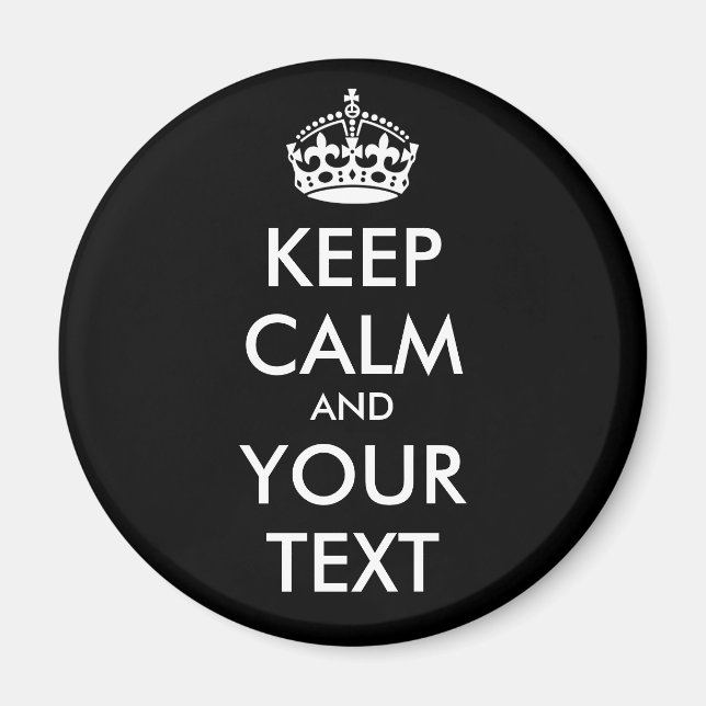 Imán MANTENER CALMA Y TU TEXTO - Cambiar fondo NEGRO (Frente)