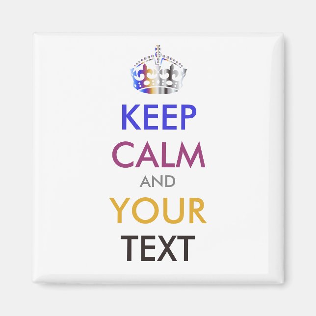 Imán MANTENER CALMA Y TU TEXTO - texto personalizado (Frente)