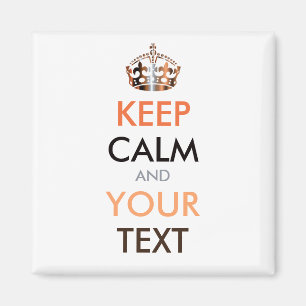 Imán MANTENER CALMA Y TU TEXTO - texto personalizado