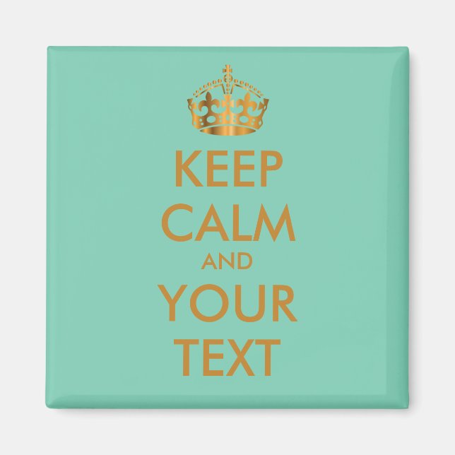 Imán MANTENER CALMA Y TU TEXTO - texto personalizado (Frente)