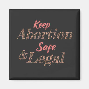 Imán mantener el aborto seguro y legal