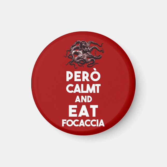 Imán Mantener la calma de la focaccia baresa (Frente)