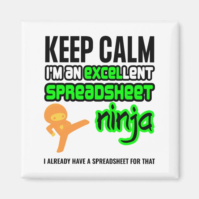 Imán Mantener la calma EXCELlent SPREADSHEET NINJA (Frente)