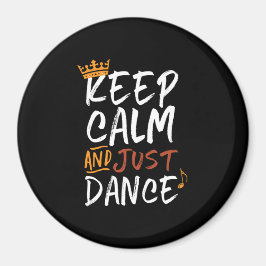 Imán Mantener la calma sólo bailando bailando