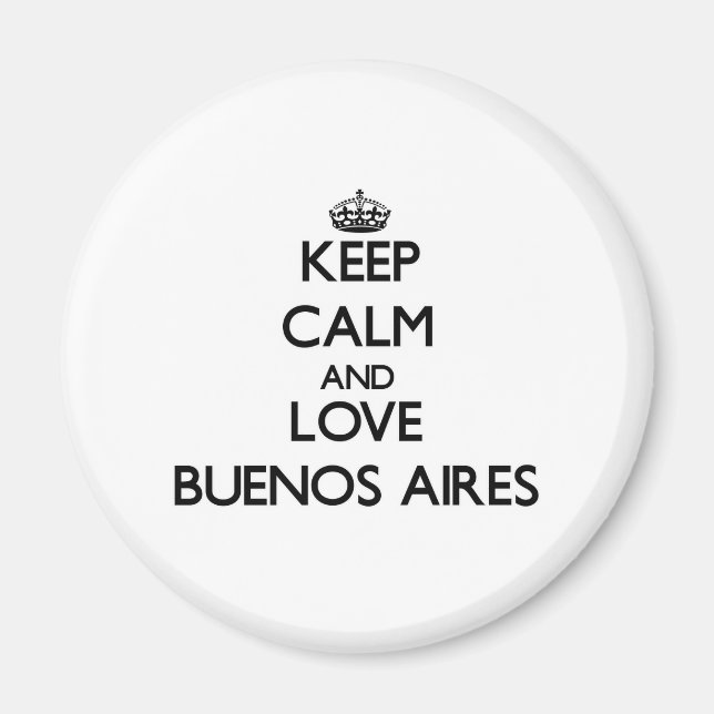 Imán Mantener la calma y amar Buenos Aires (Frente)
