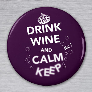 Imán Mantener la calma y beber vino (casi)