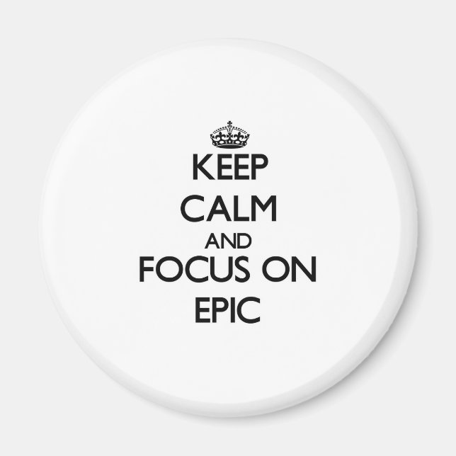 Imán Mantener la calma y concentrarse en la EPIC (Frente)