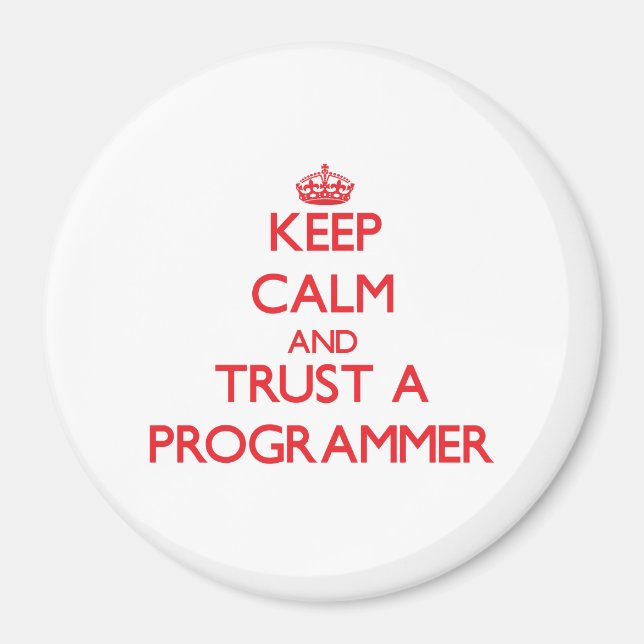 Imán Mantener la calma y confiar en un programador (Frente)