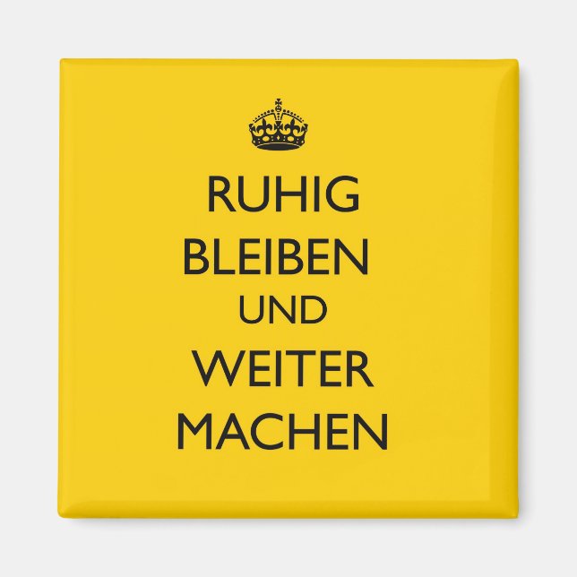 Imán Mantener la calma y continuar - Ruhig Bleiben alem (Frente)