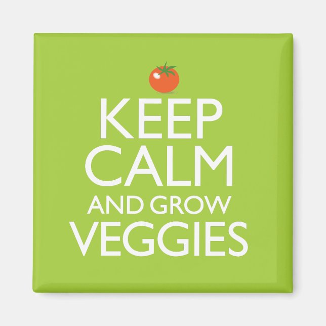 Imán Mantener la calma y cultivar las verduras (Frente)