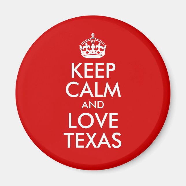 Imán Mantener la calma y el amor en Texas (Frente)