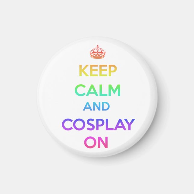 Imán Mantener la calma y el Cosplay (Frente)