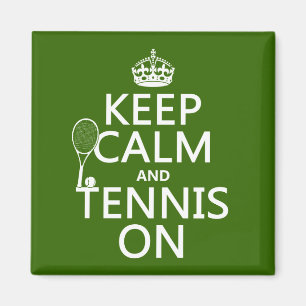 Imán Mantener la calma y el tenis activado (cualquier c