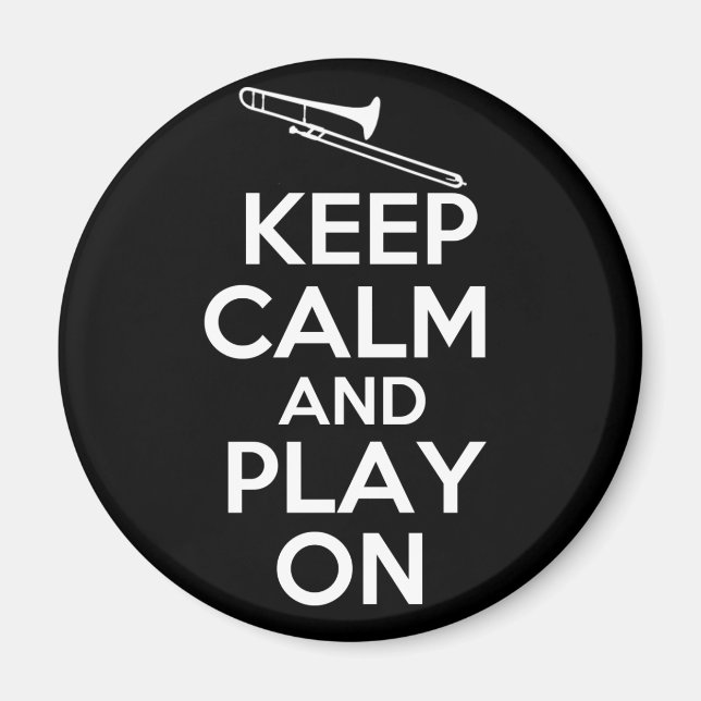 Imán Mantener la calma y jugar (trombona) (Frente)