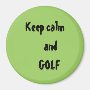 Imán Mantener la calma y la cita del GOLF