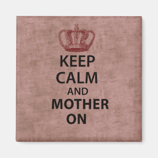 Imán Mantener la calma y la madre
