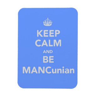 Imán Mantener la calma y ser MANCunian