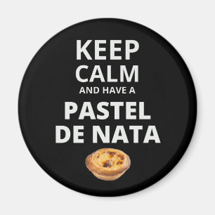 Imán Mantener la calma y tener un Pastel de Nata