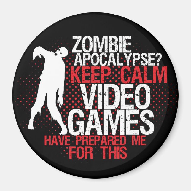 Imán Mantener la calma Zombie Apocalypse Funny Gamer Ma (Frente)