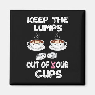 Imán Mantener Las Lumbas Fuera De Sus Cups Avisos De Cá