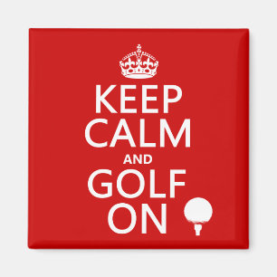 Imán Mantenga la calma y el golf encendido -