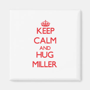 Imán Mantenga tranquilo y abrazo Miller