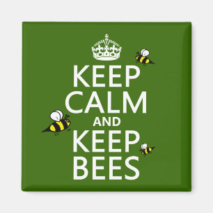 Imán Mantenga tranquilo y guarde las abejas - todos los