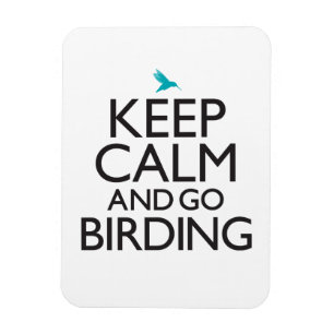 Imán Mantenga tranquilo y vaya Birding