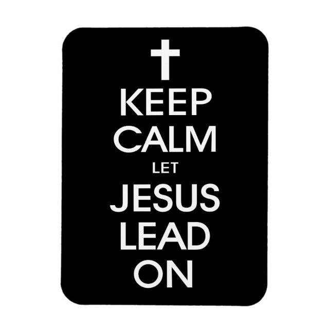 Imán Mantengan la calma Dejen que Jesús siga adelante - (Vertical)
