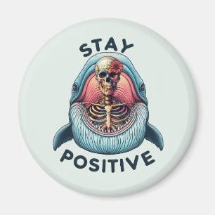 Imán Manténgase positivo - Skeleton y ballena