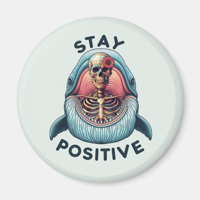 Imán Manténgase positivo - Skeleton y ballena (Frente)