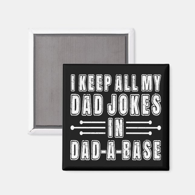 Imán Mantengo Todos Mis Chistes De Papá En Una Base De  (Anverso/Reverso)