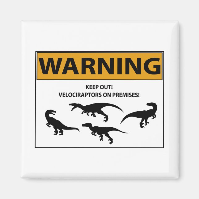 Imán ¡Mantente Fuera! Rótulo de Velociraptor (Frente)