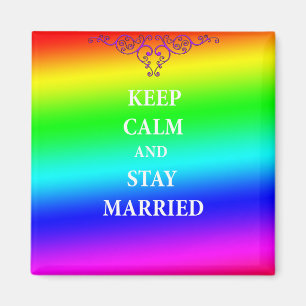 Imán Mantente tranquilo y casado 5.1 Cm Square Magnet