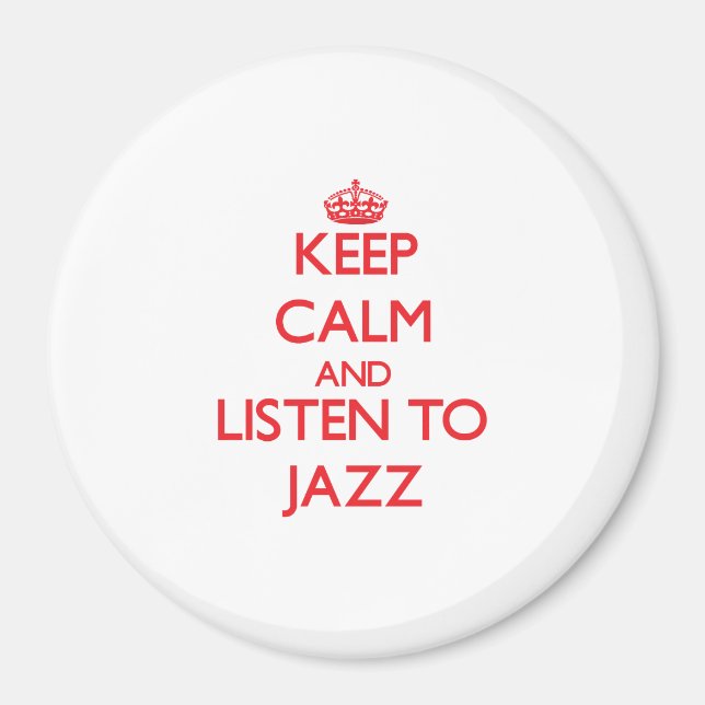 Imán Mantente tranquilo y escucha a JAZZ (Frente)