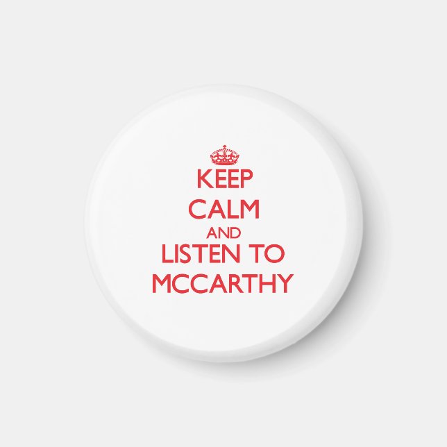Imán Mantente tranquilo y escucha a Mccarthy (Frente)