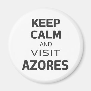 Imán Mantente tranquilo y visita Azores