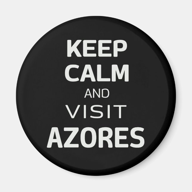Imán Mantente tranquilo y visita Azores (Frente)