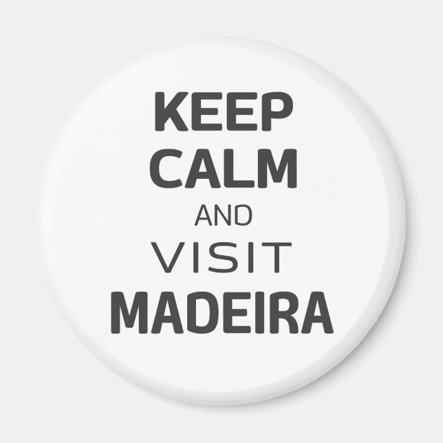 Imán Mantente tranquilo y visita Madeira (Frente)