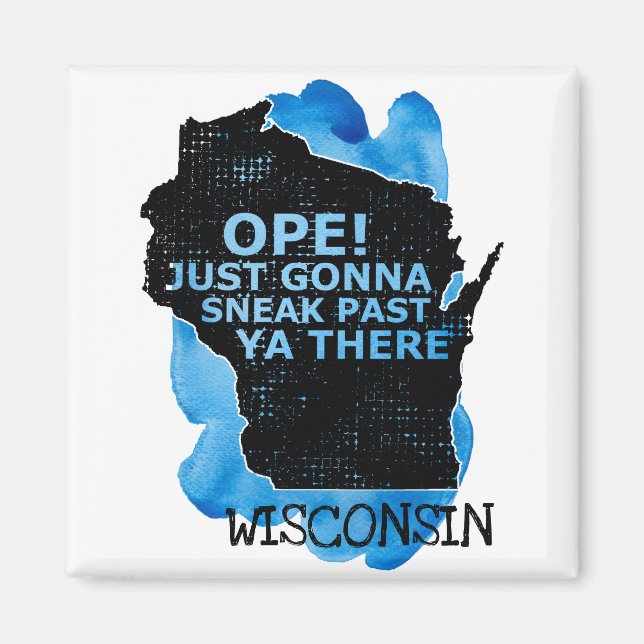 Imán Mapa de Wisconsin Abrir Sneak Pasar Ya Hay Cita Az (Frente)