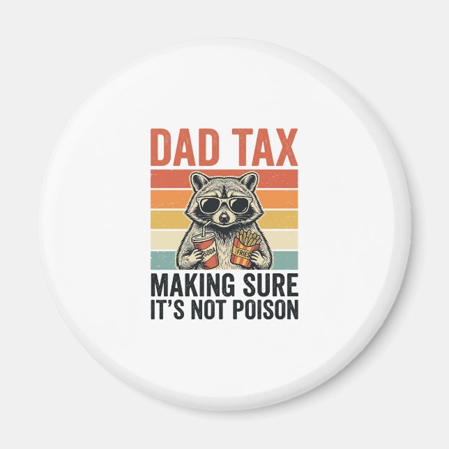 Imán Mapache De Impuesto De Papá Diseño De Camiseta Div (Frente)