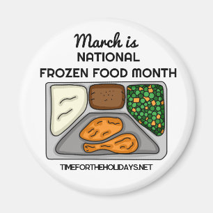 Imán Marcha es el mes nacional de la comida congelada