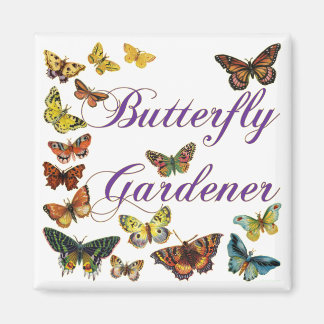 Imán Mariposa Gardener Saying