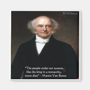 Imán Martin Van Buren "Los estadounidenses viven" regal