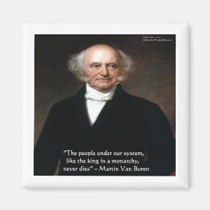 Imán Martin Van Buren "Los estadounidenses viven" regal