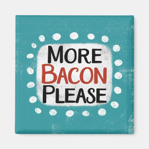 Imán Más Bacon Por Favor Refrigerador Magnet